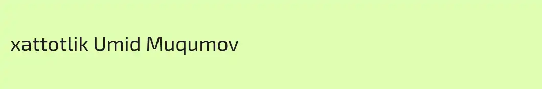 xattotlik Umid Muqumov